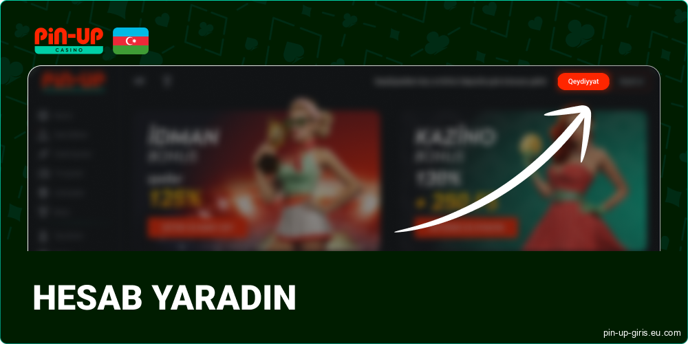 Hesabı Pin Up Azərbaycanca saytında qeydiyyatdan keçirin